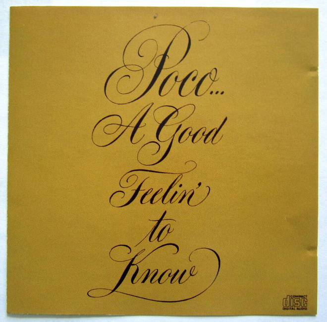 POCO Good feeling to know CD The Eagles