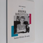 Matti Wacklin : Avaimia ihmisyyteen : Suomen MS-liitto 30... - pikkukuva 1