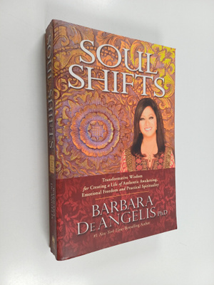 Barbara De Angelis : Soul Shifts - Transformative Wisdom ...