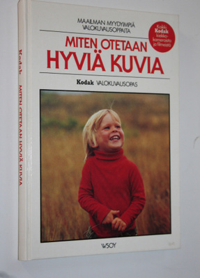 Jyri (suom.) Ahti : Miten otetaan hyviä kuvia : Kodak val...
