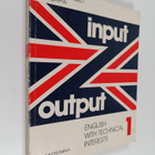 Hilkka Laukka-Sinisalo : Input-output : English with tech... - pikkukuva 1