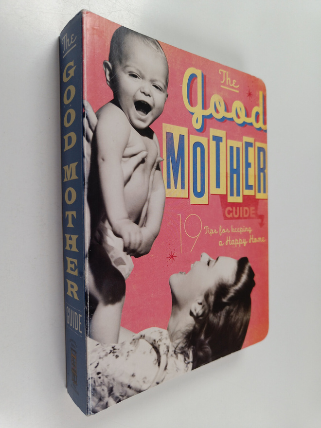 Ladies' Homemaker Monthly : The Good Mother's Guide - 19 ...