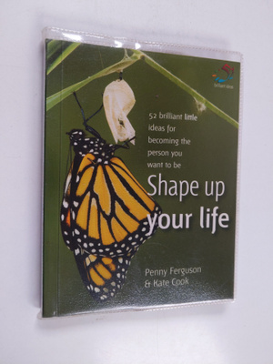 Penny Ferguson : Shape Up Your Life