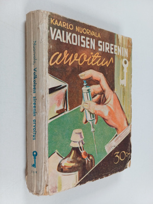 Kaarlo Nuorvala : Valkoisen sireenin arvoitus : salapolii...