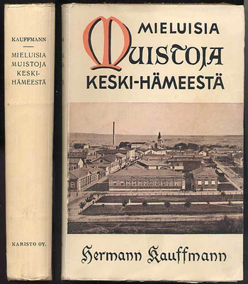 Kaufmann, Hermann: Mieluisia muistoja Keski-Hämeestä (1939)