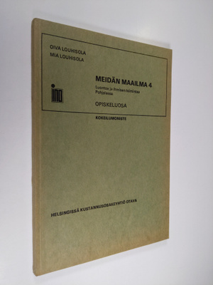 Meidän maailma 4 : Luontoa ja ihmisen toimintaa Pohjolass...