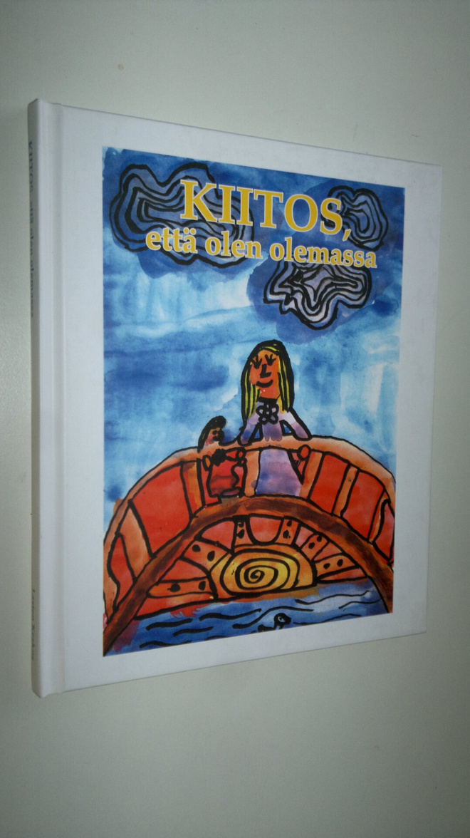 Kiitos, että olen olemassa