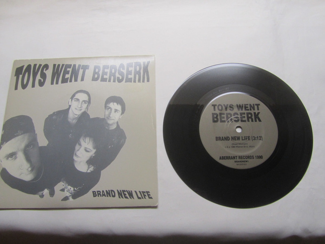 Toys Went Berserk: Brand New Life   7" single   1990