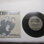 Toys Went Berserk: Brand New Life   7" single   1990 - pikkukuva 1