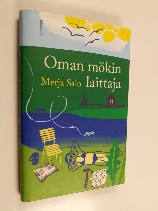 Merja Salo : Oman mökin laittaja