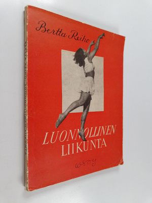 Bertta Reiho : Luonnollinen liikunta