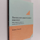 Sinikka Viskari : Tieteellisen kirjoittamisen perusteet :... - pikkukuva 1