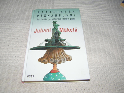 Juhani Mäkelä Pääasiassa pääkaupunki