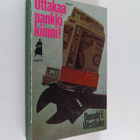 Donald E. Westlake : Ottakaa pankki kiinni! - pikkukuva 1