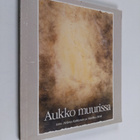 Helena ym. (toim.) Kekkonen : Aukko muurissa - pikkukuva 1