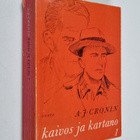A. J. Cronin : Kaivos ja kartano 1 - pikkukuva 1