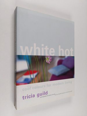 Tricia Guild : White Hot