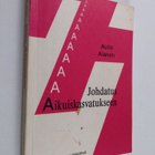 Aulis Alanen : Johdatus aikuiskasvatukseen : radion aikui... - pikkukuva 1