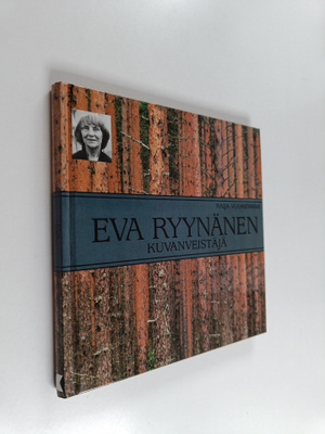 Raija Vuorenmaa : Eva Ryynänen : kuvanveistäjä (signeerattu)