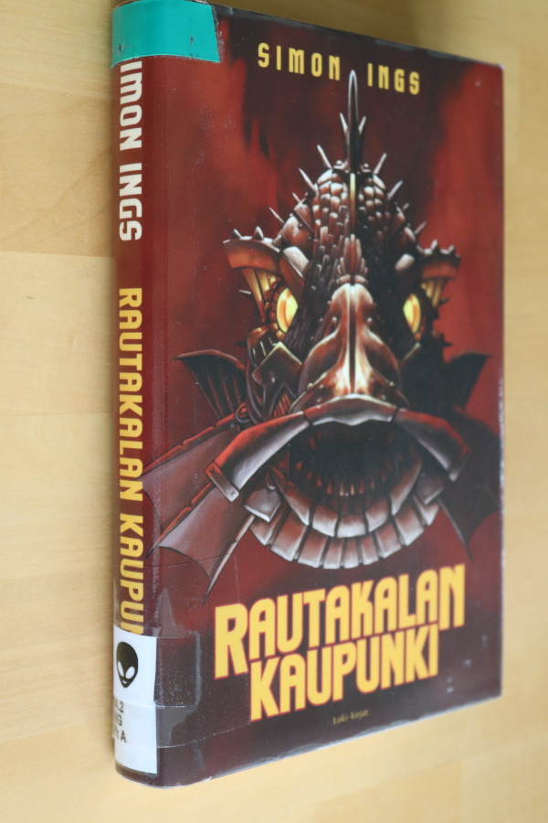 Simon Ings : Rautakalan kaupunki ( 1.p. 2004 k.po )