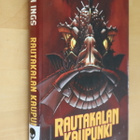 Simon Ings : Rautakalan kaupunki ( 1.p. 2004 k.po ) - pikkukuva 1