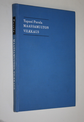 Tapani Purola : Maassamuuton vilkkaus : tutkimus maassamu...