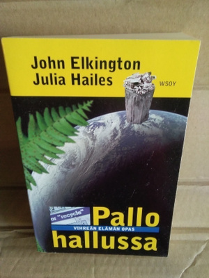 John Elkington - Julia Hailes: Pallo hallussa