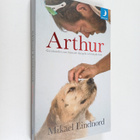 Mikael Lindnord : Arthur : gatuhunden som lämnade djungel... - pikkukuva 1
