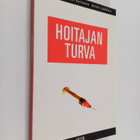 Mika Lehestö : Hoitajan turva - pikkukuva 1