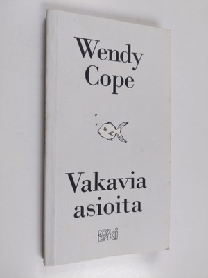 Wendy Cope : Vakavia asioita