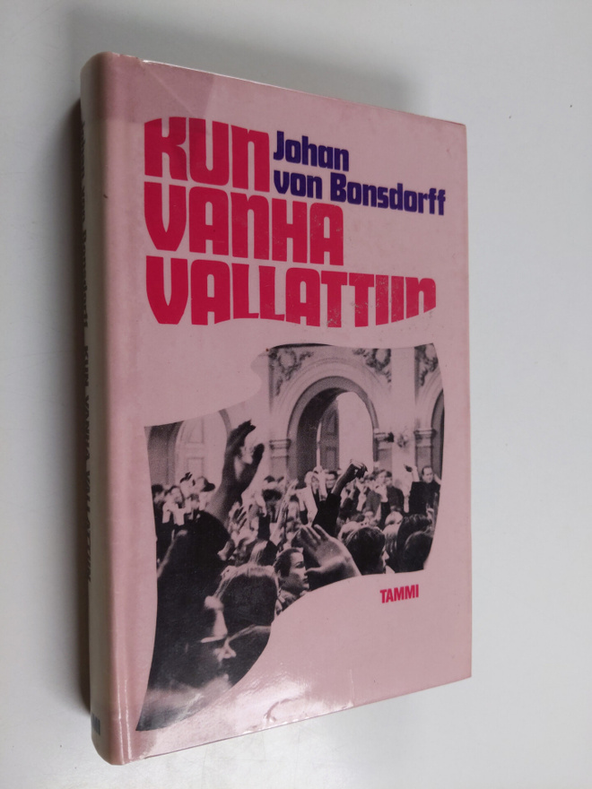 Johan von Bonsdorff : Kun Vanha vallattiin