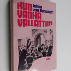 Johan von Bonsdorff : Kun Vanha vallattiin - pikkukuva 1