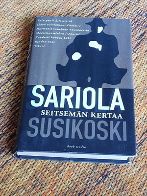Mauri Sariola SEITSEMÄN KERTAA SUSIKOSKI