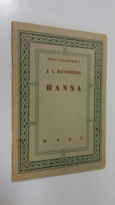 Johan Ludvig Runeberg : Hanna : kolme laulua
