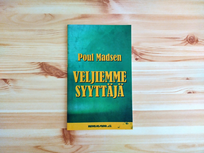 Poul Madsen: Veljiemme syyttäjä