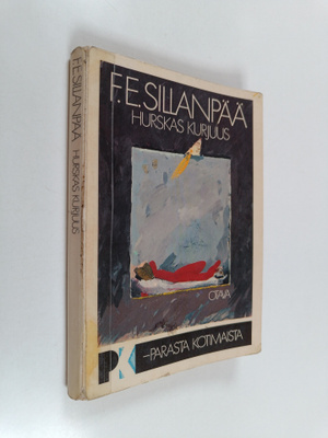F. E. Sillanpää : Hurskas kurjuus