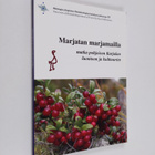 Paavo ym. (toim.) Ojanen : Marjatan marjamailla : matka p... - pikkukuva 1