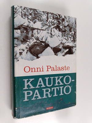 Onni Palaste : Kaukopartio