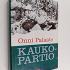 Onni Palaste : Kaukopartio - pikkukuva 1