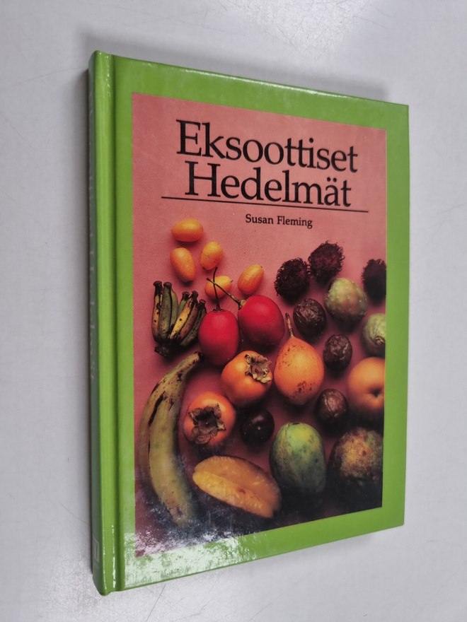 Susan Fleming : Eksoottiset hedelmat