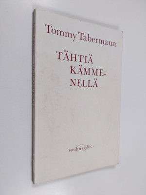 Tommy Tabermann : Tähtiä kämmenellä : Runoja