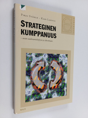 Pirjo Ståhle : Strateginen kumppanuus : avain uudistumisk...