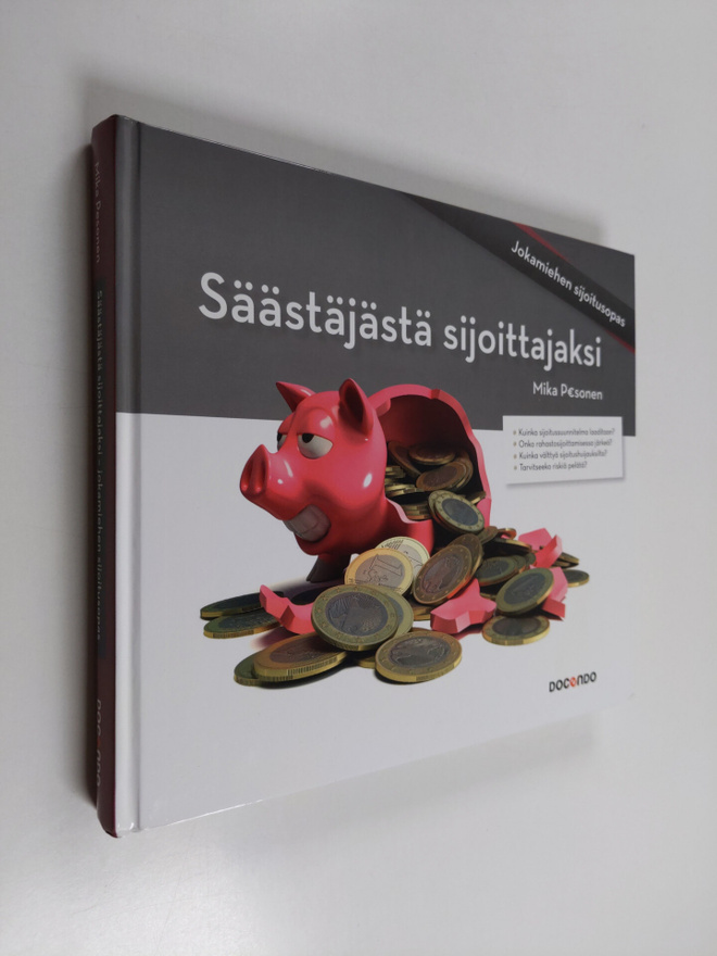 Mika Pesonen : Säästäjästä sijoittajaksi : jokamiehen sij...