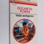 Elizabeth Power : Varjo auringossa - pikkukuva 1