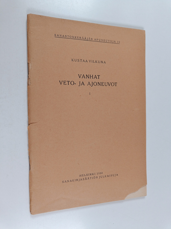 Kustaa Vilkuna : Vanhat veto- ja ajoneuvot 1