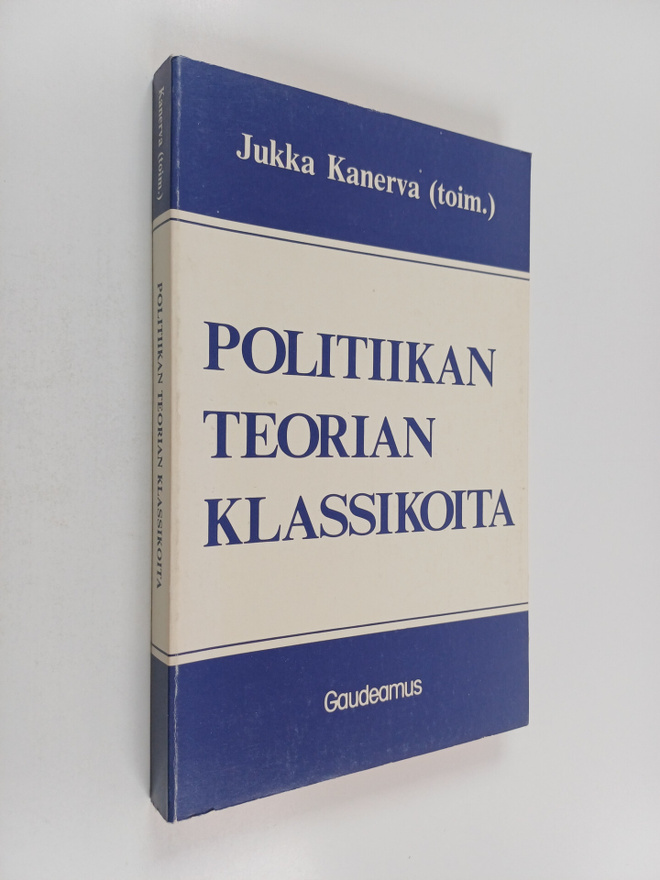 Jukka Kanerva : Politiikan teorian klassikoita