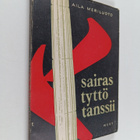 Aila Meriluoto : Sairas tyttö tanssii : runoja - pikkukuva 1