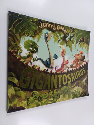 Jonny Duddle : Gigantosaurus