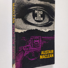 Alistair MacLean : Pelko on aseeni - pikkukuva 1