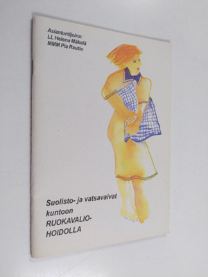 Helena Mäkelä : Suolisto- ja vatsavaivat kuntoon ruokaval...